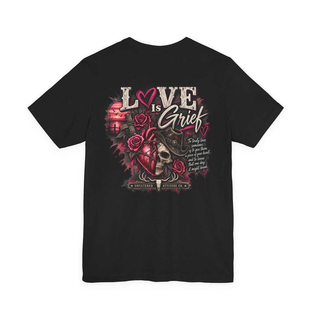 Love Is Grief Graphic Tee – Rose Skull Tribute Shirt