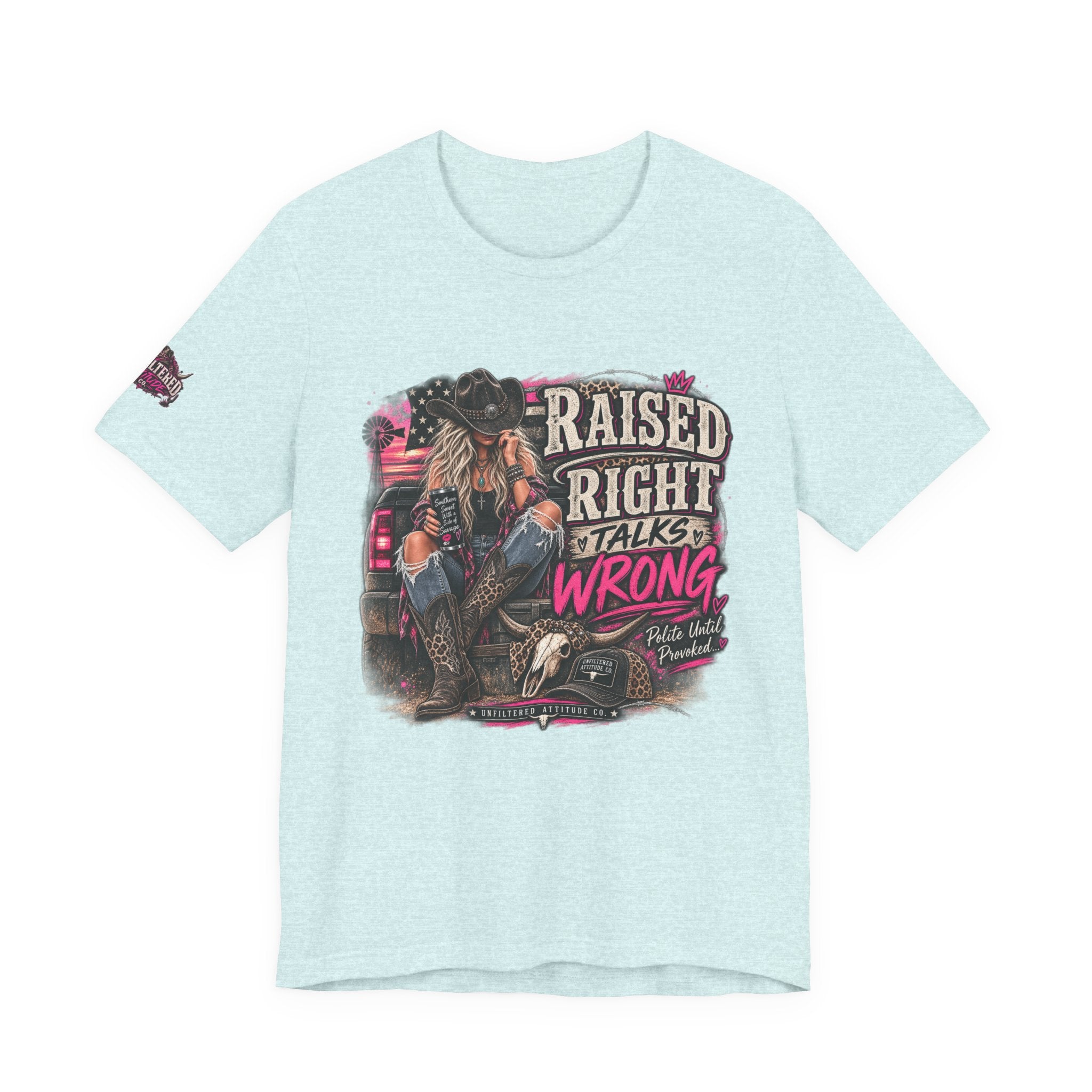 Raised Right Talks Wrong Graphic Tee — Country Cowgirl Western Shirt