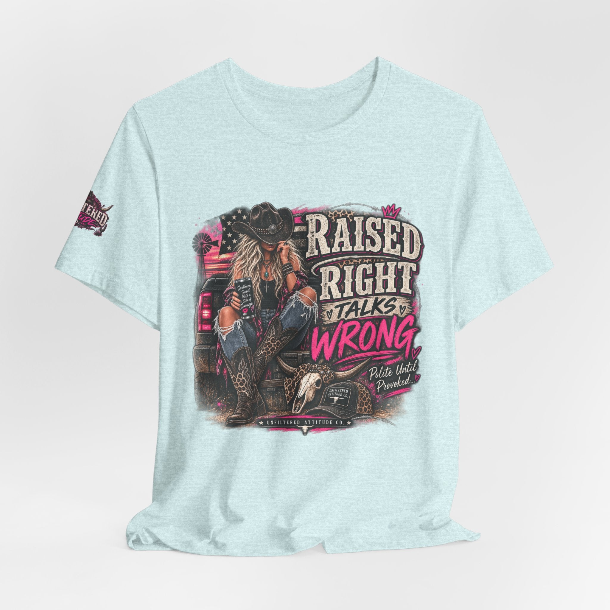 Raised Right Talks Wrong Graphic Tee — Country Cowgirl Western Shirt