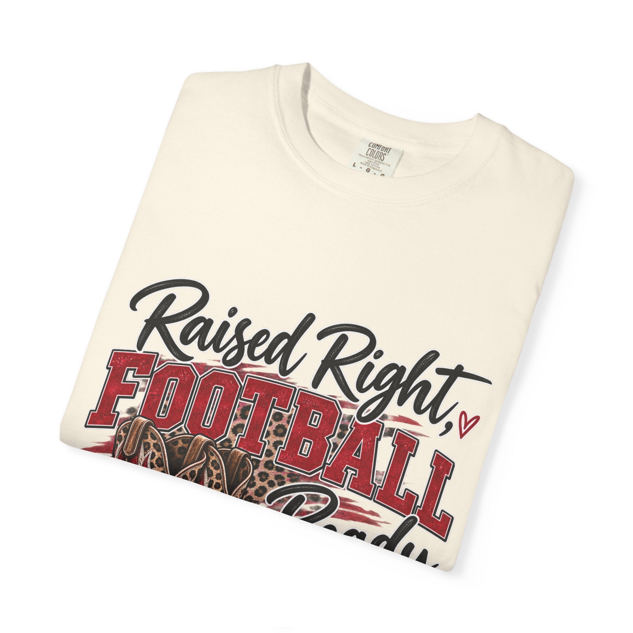 Raised Right Football Ready T‑Shirt — Cowboy Boots & Football Mom Tee
