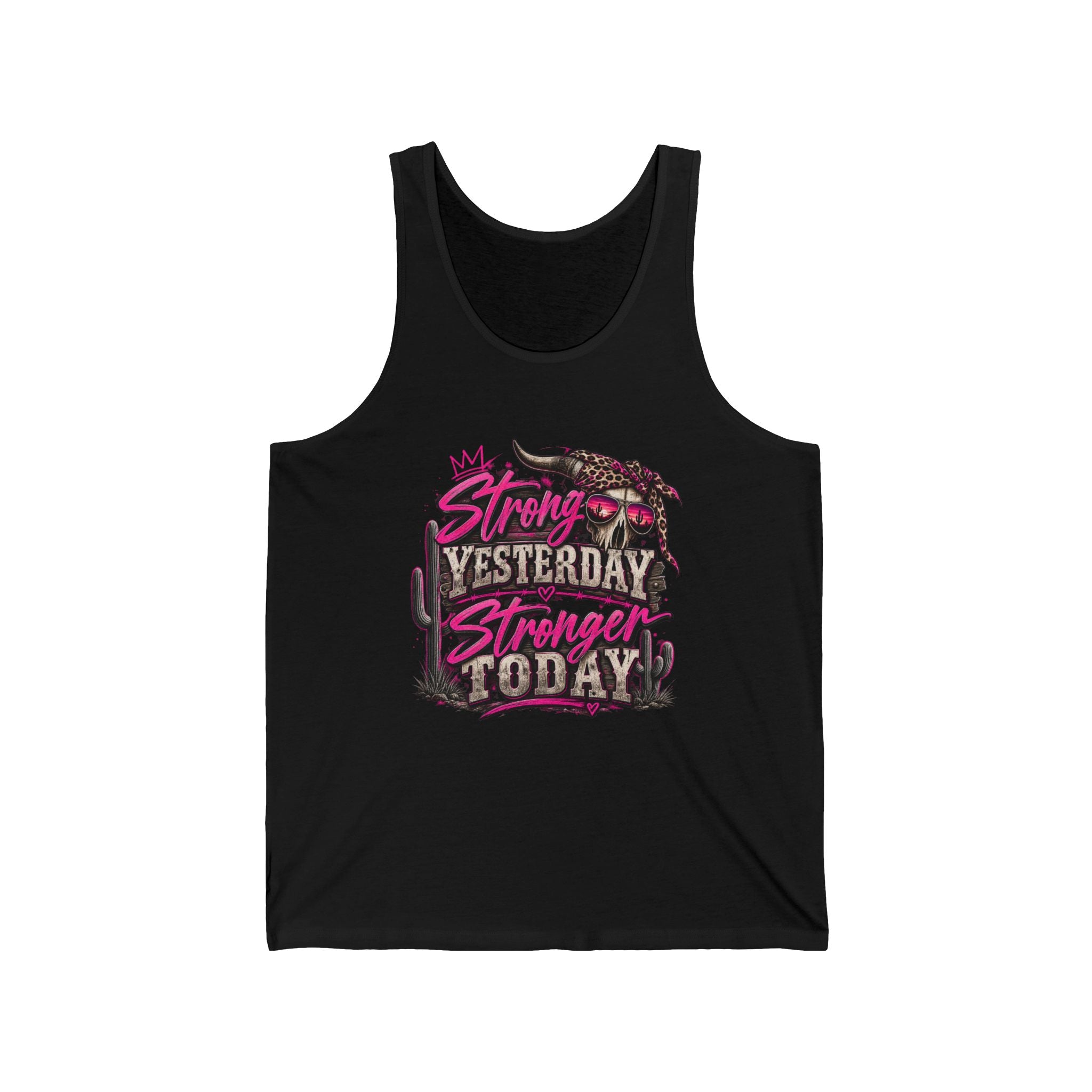 Tank Top — “Strong Yesterday, Stronger Today” Desert Cactus Motivational Tank