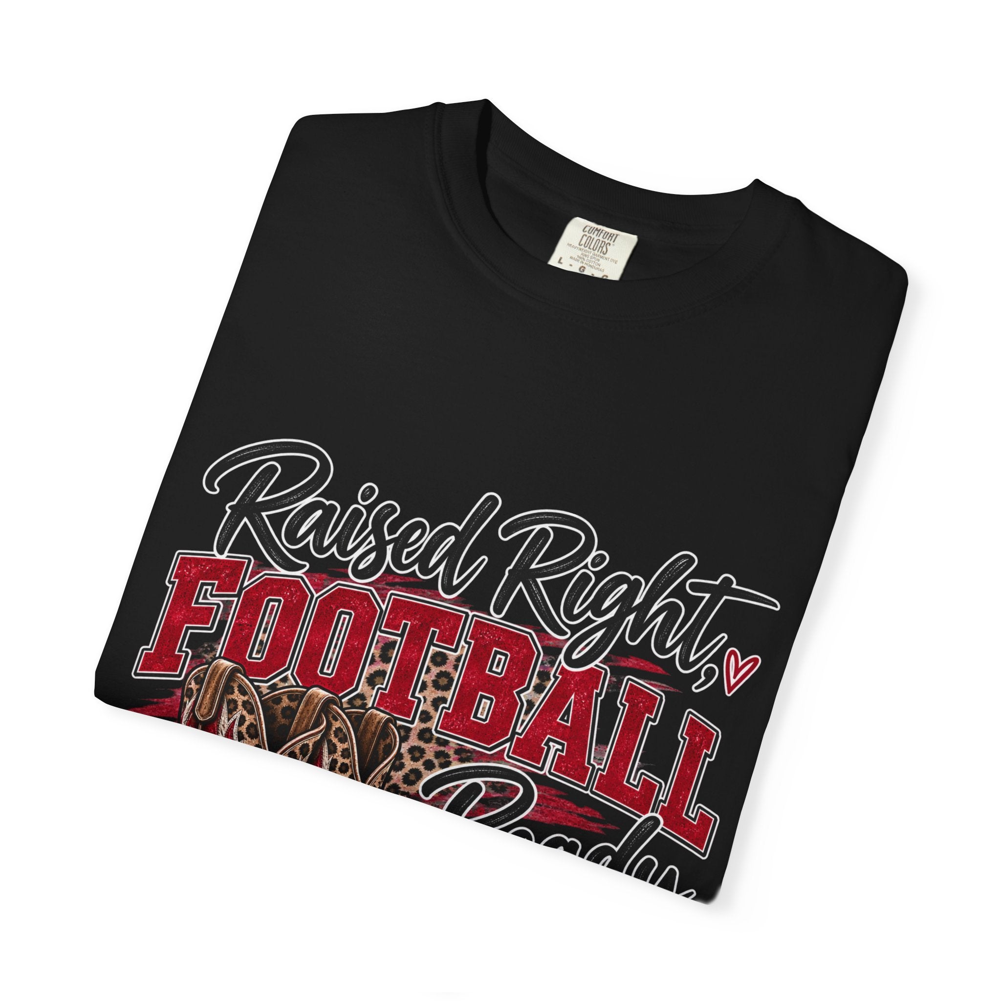 Raised Right Football Ready T‑Shirt — Cowboy Boots & Football Mom Tee