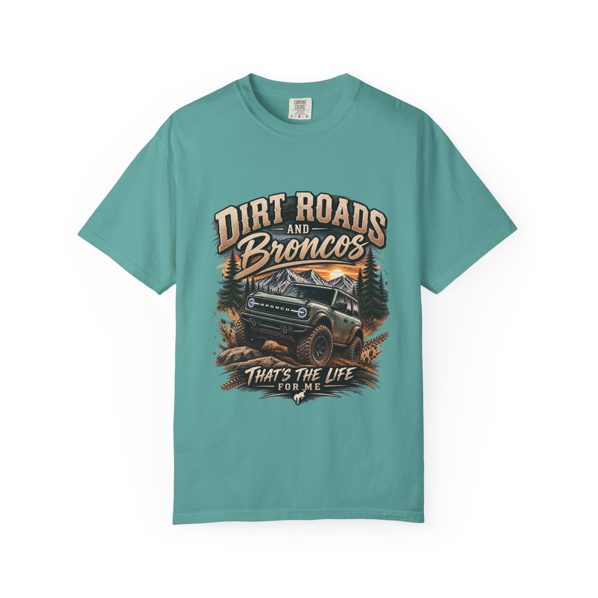 Bronco Off-Road T-Shirt — "Dirt Roads and Broncos" Adventure Tee