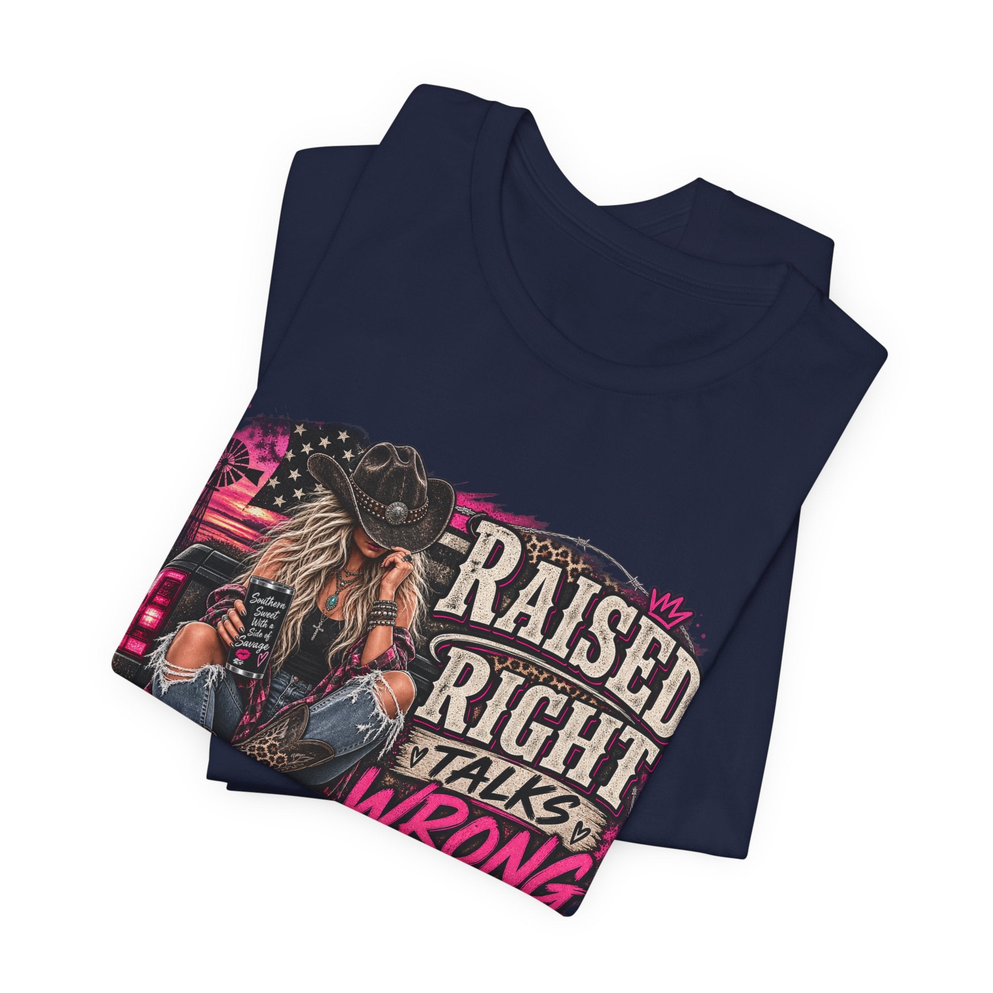 Raised Right Talks Wrong Graphic Tee — Country Cowgirl Western Shirt