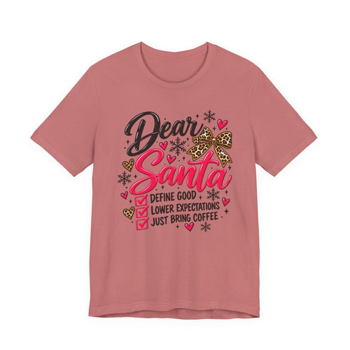 Dear Santa Define Good Funny Christmas Graphic Tee