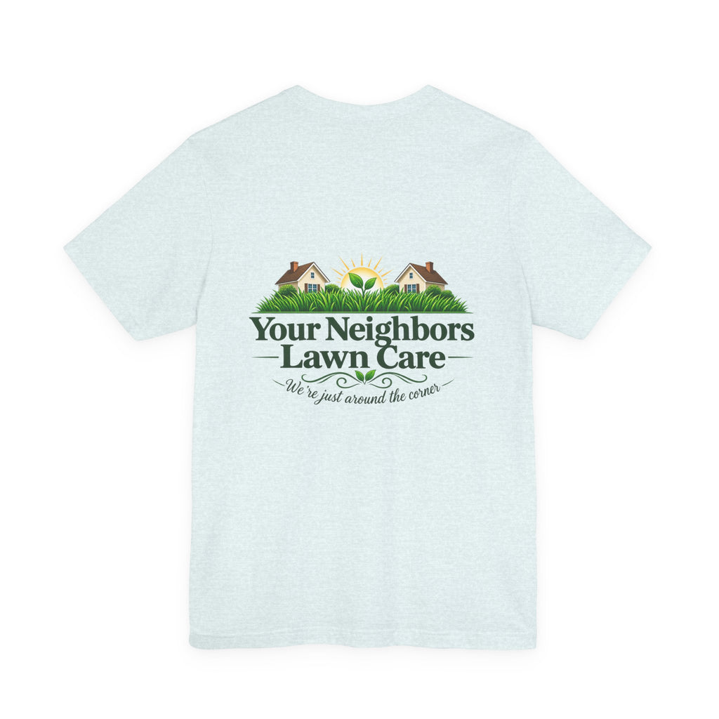 Lawn Care Company T-Shirt — "Your Neighbors Lawn Care" Logo Tee