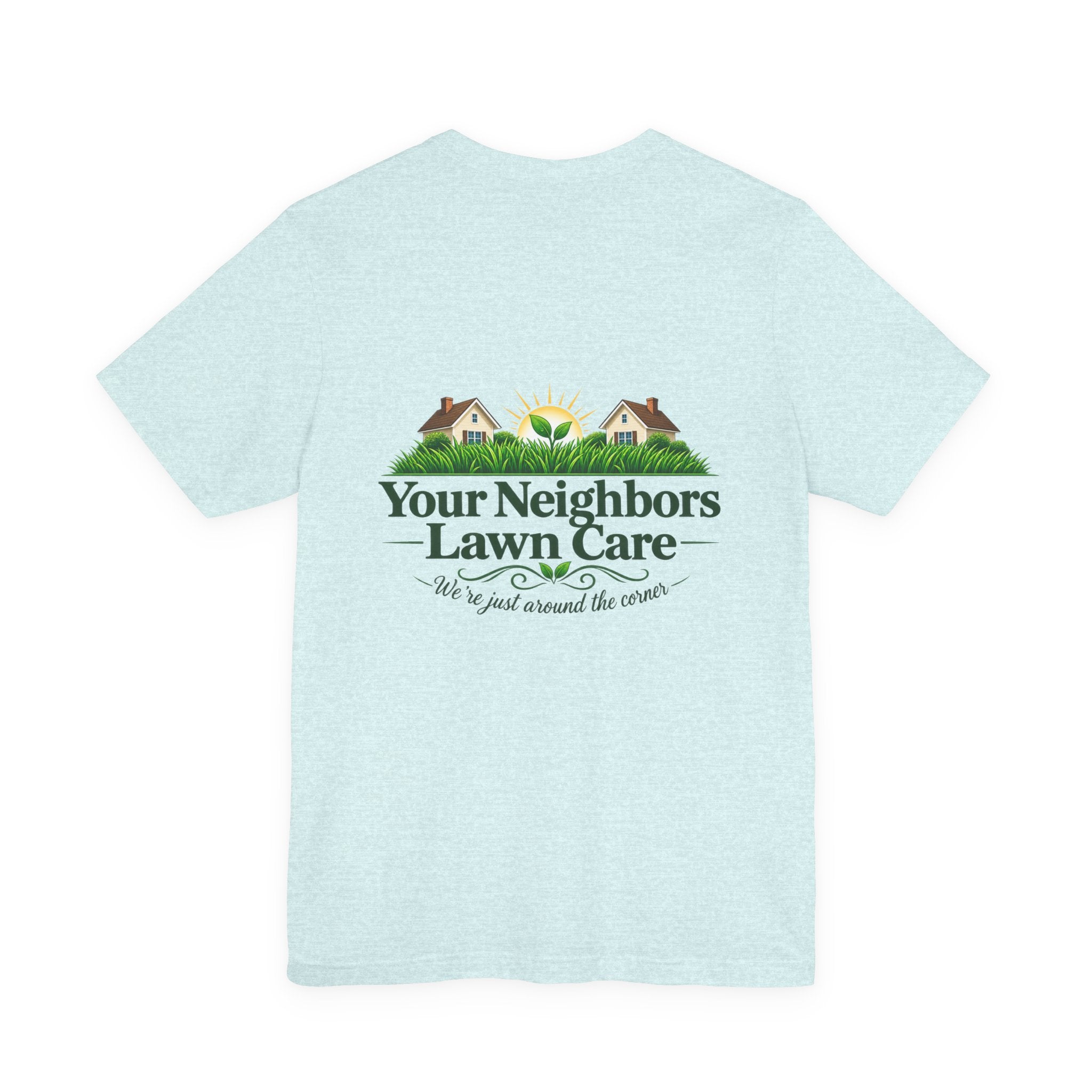 Lawn Care Company T-Shirt — "Your Neighbors Lawn Care" Logo Tee