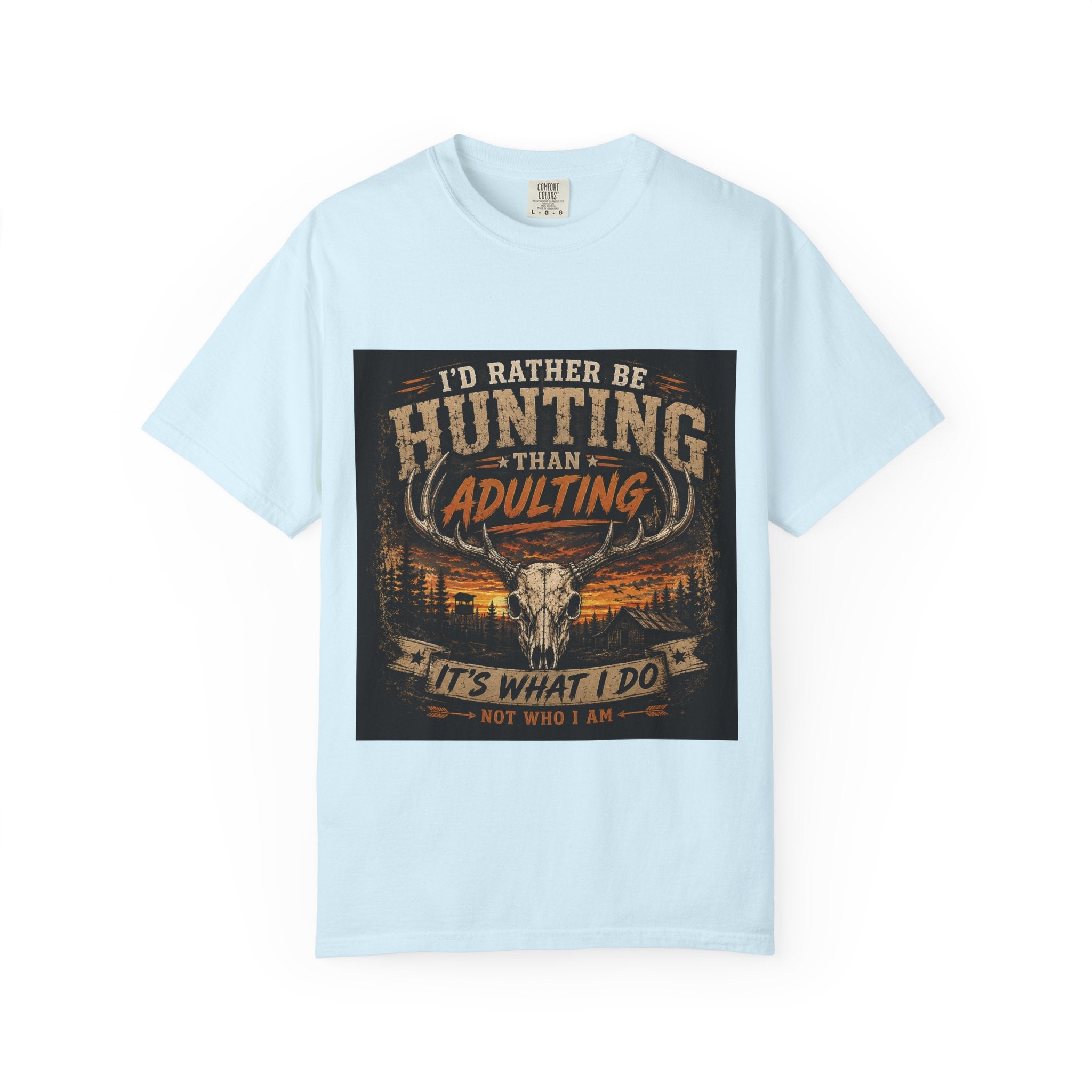 Hunting Over Adulting T-Shirt — "I'd Rather Be Hunting Than Adulting" Outdoor Shirt