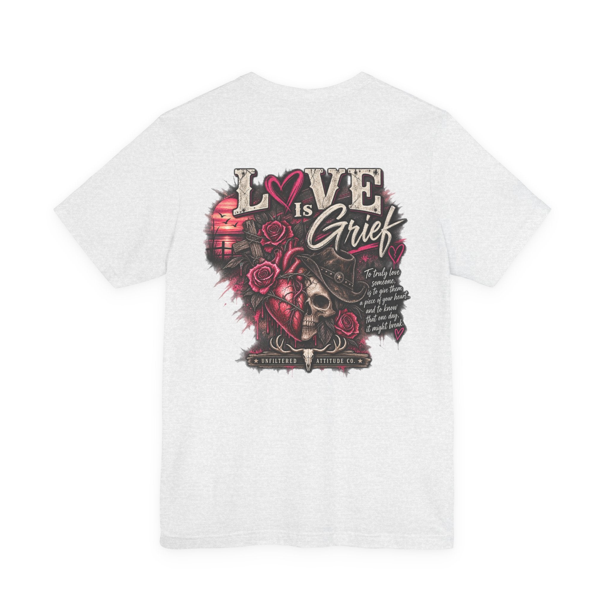 Love Is Grief Graphic Tee – Rose Skull Tribute Shirt