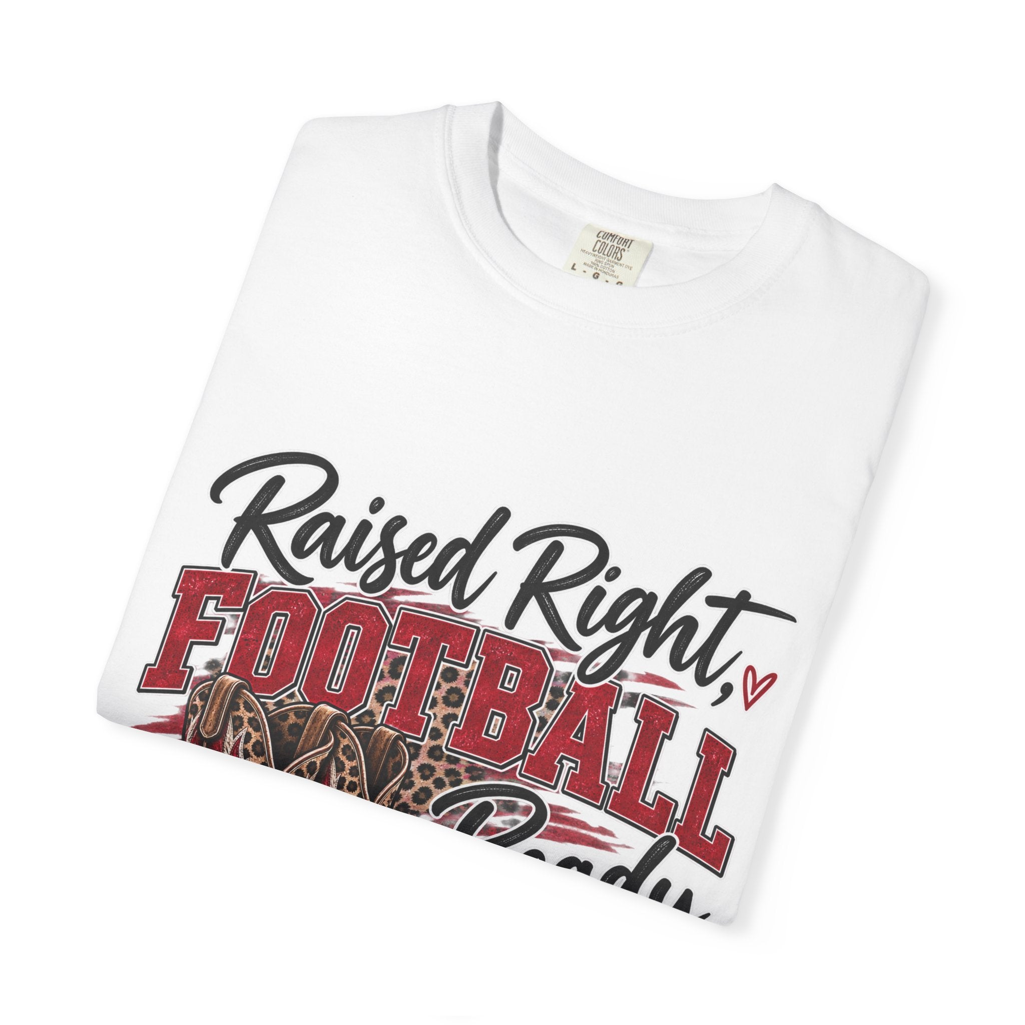 Raised Right Football Ready T‑Shirt — Cowboy Boots & Football Mom Tee