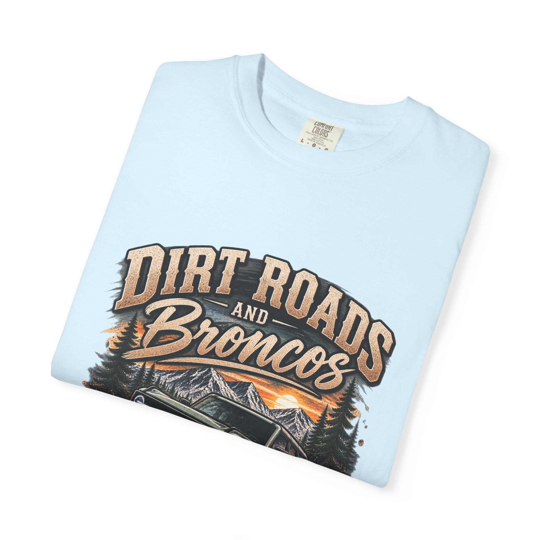 Bronco Off-Road T-Shirt — "Dirt Roads and Broncos" Adventure Tee