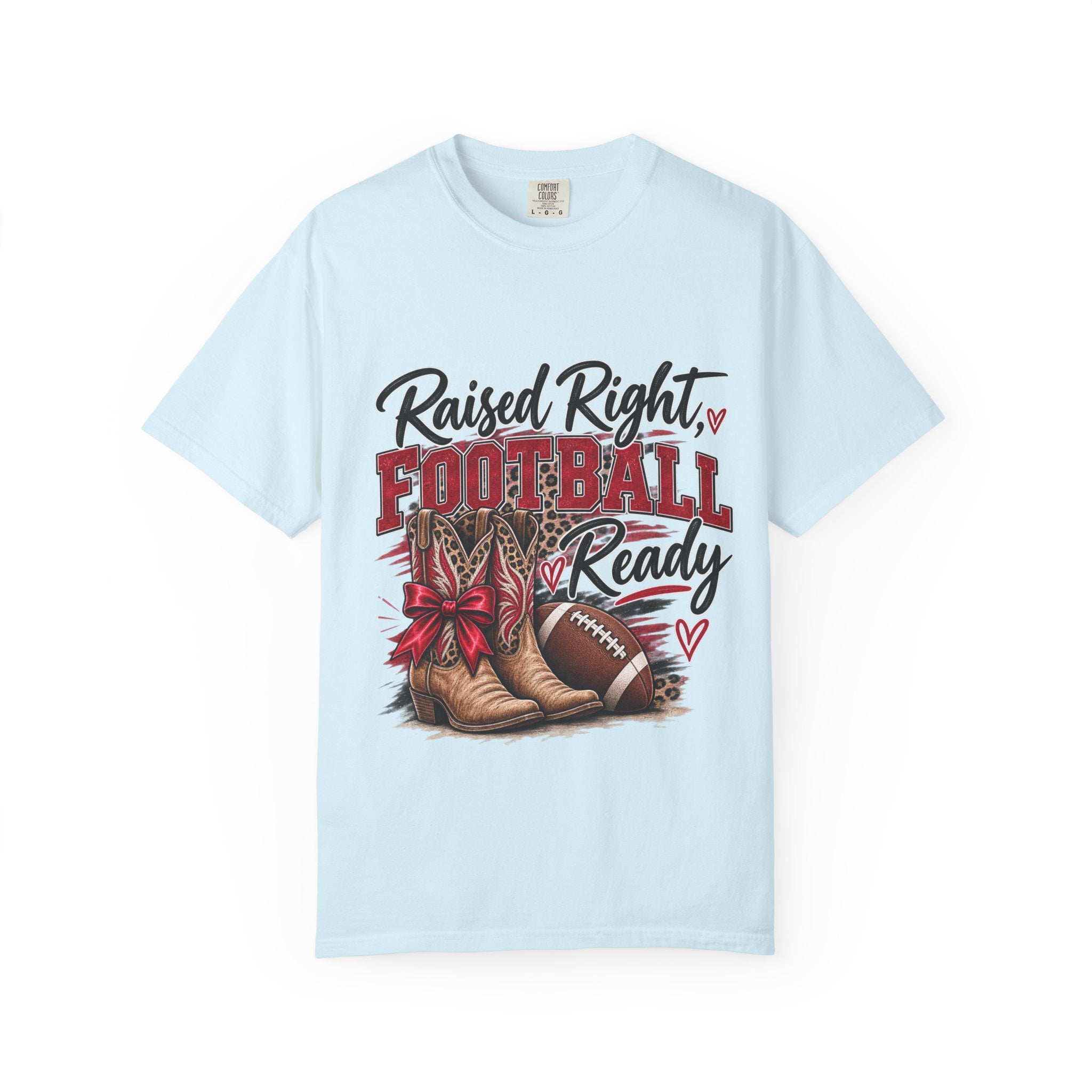 Raised Right Football Ready T‑Shirt — Cowboy Boots & Football Mom Tee