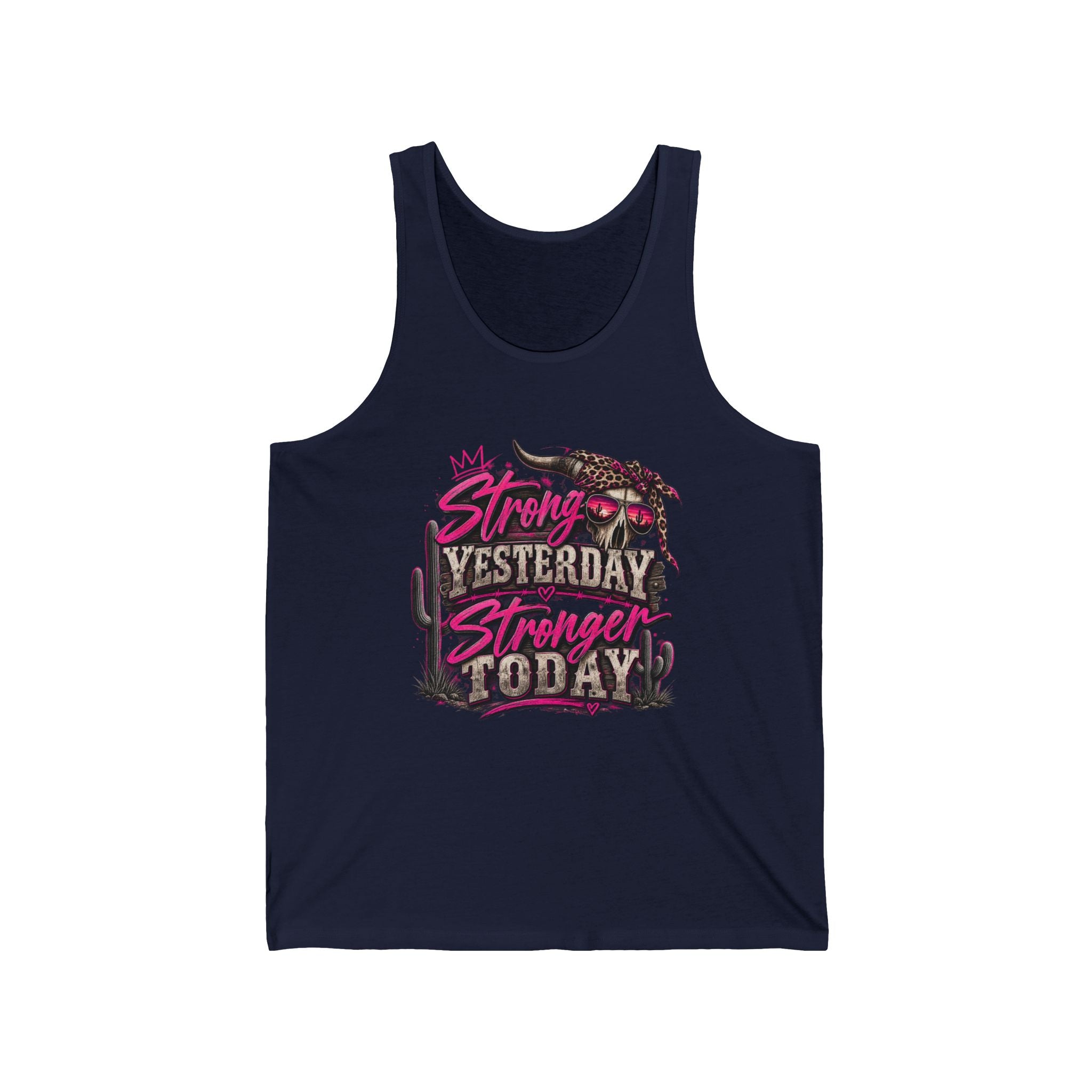 Tank Top — “Strong Yesterday, Stronger Today” Desert Cactus Motivational Tank