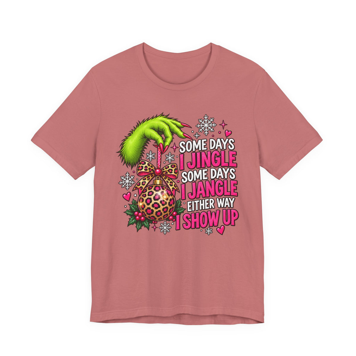 Some Days I Jingle Some Days I Jangle Funny Christmas Graphic Tee