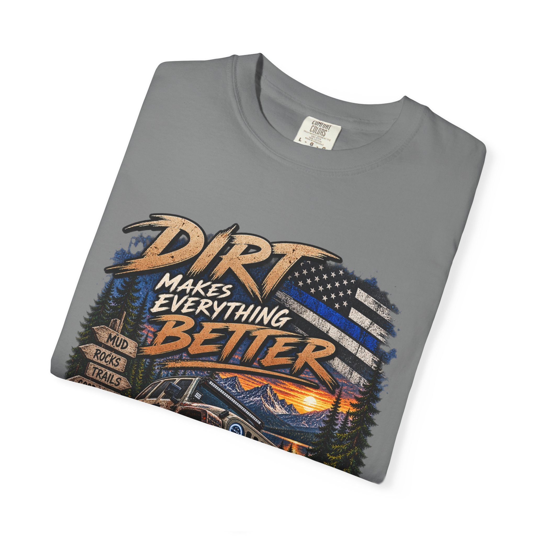 Dirt Makes Everything Better Off‑Road T-Shirt — "Let’s Get Dirty" Jeep Shirt