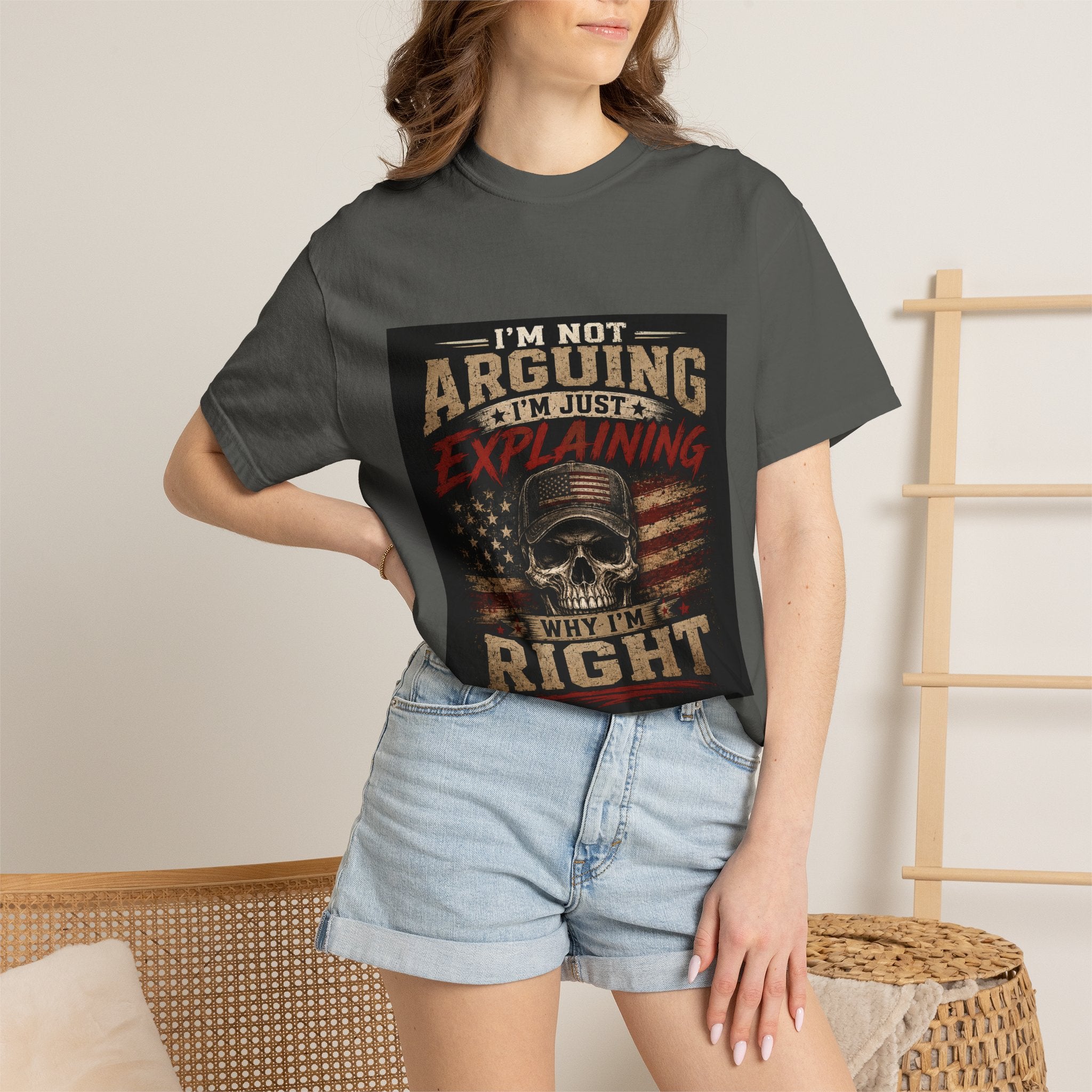 I'm Not Arguing I'm Just Explaining Why I'm Right T-Shirt