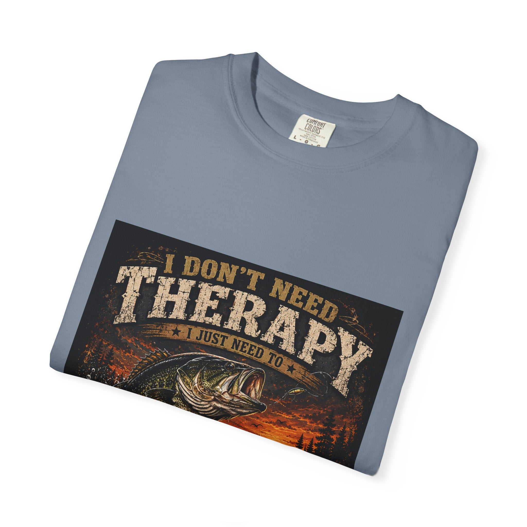 Fishing Therapy T-Shirt — “I Don’t Need Therapy, I Just Need To Go Fishing” Fishing Graphic Tee
