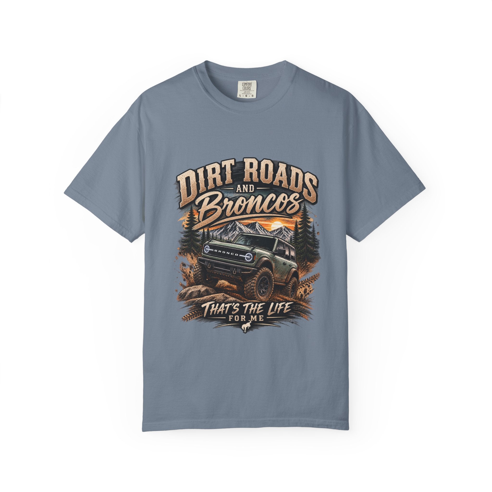 Bronco Off-Road T-Shirt — "Dirt Roads and Broncos" Adventure Tee