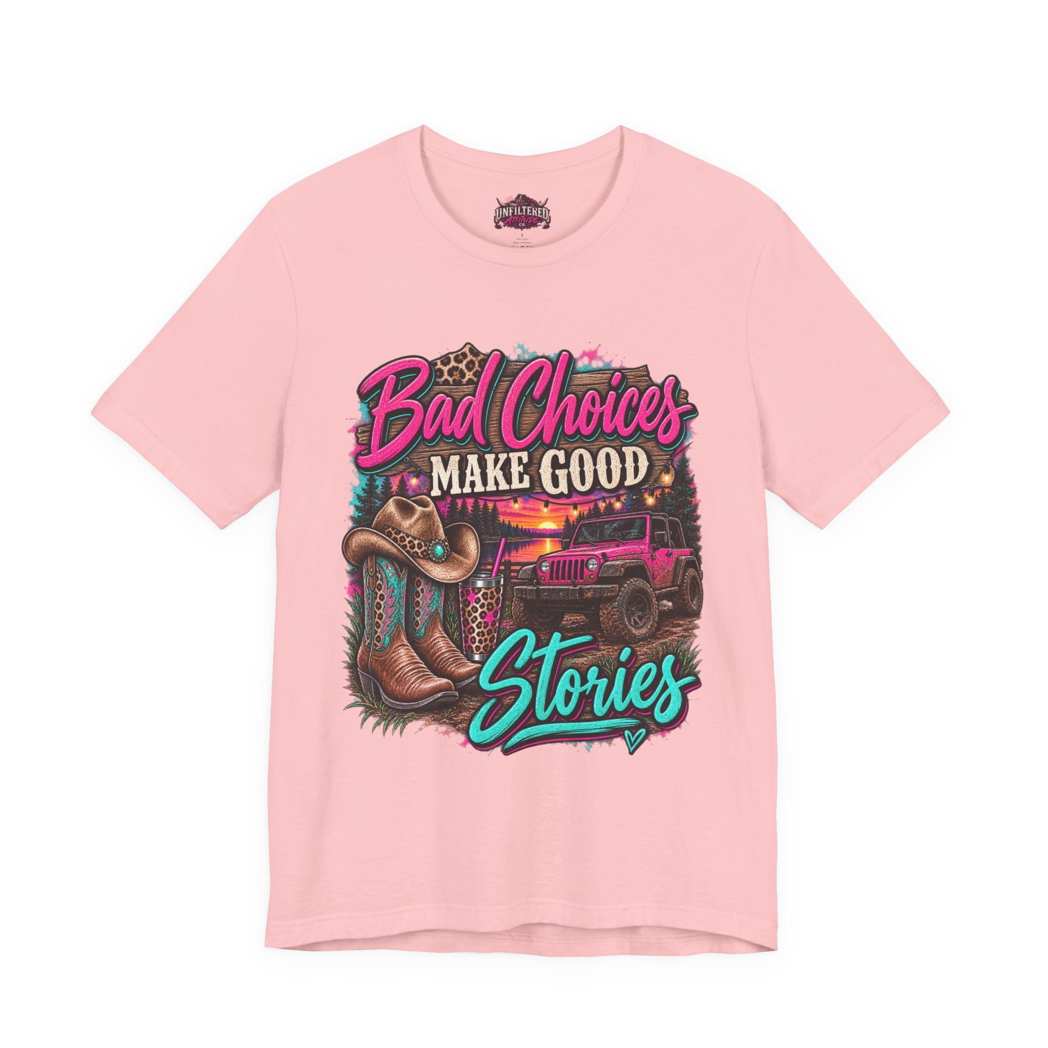 Bad Choices Make Good Stories Tee — Western Boots & Truck Graphic Shirt