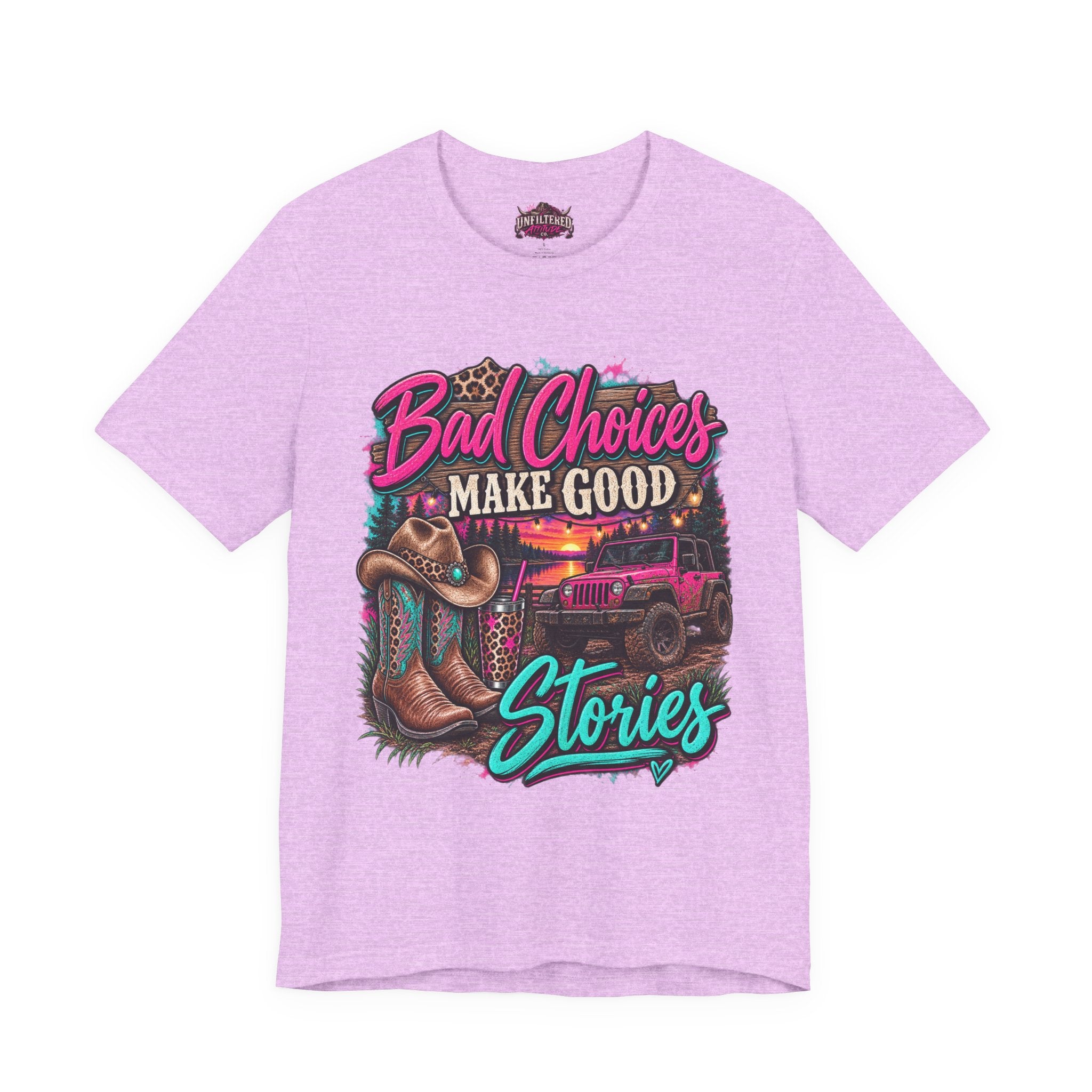 Bad Choices Make Good Stories Tee — Western Boots & Truck Graphic Shirt