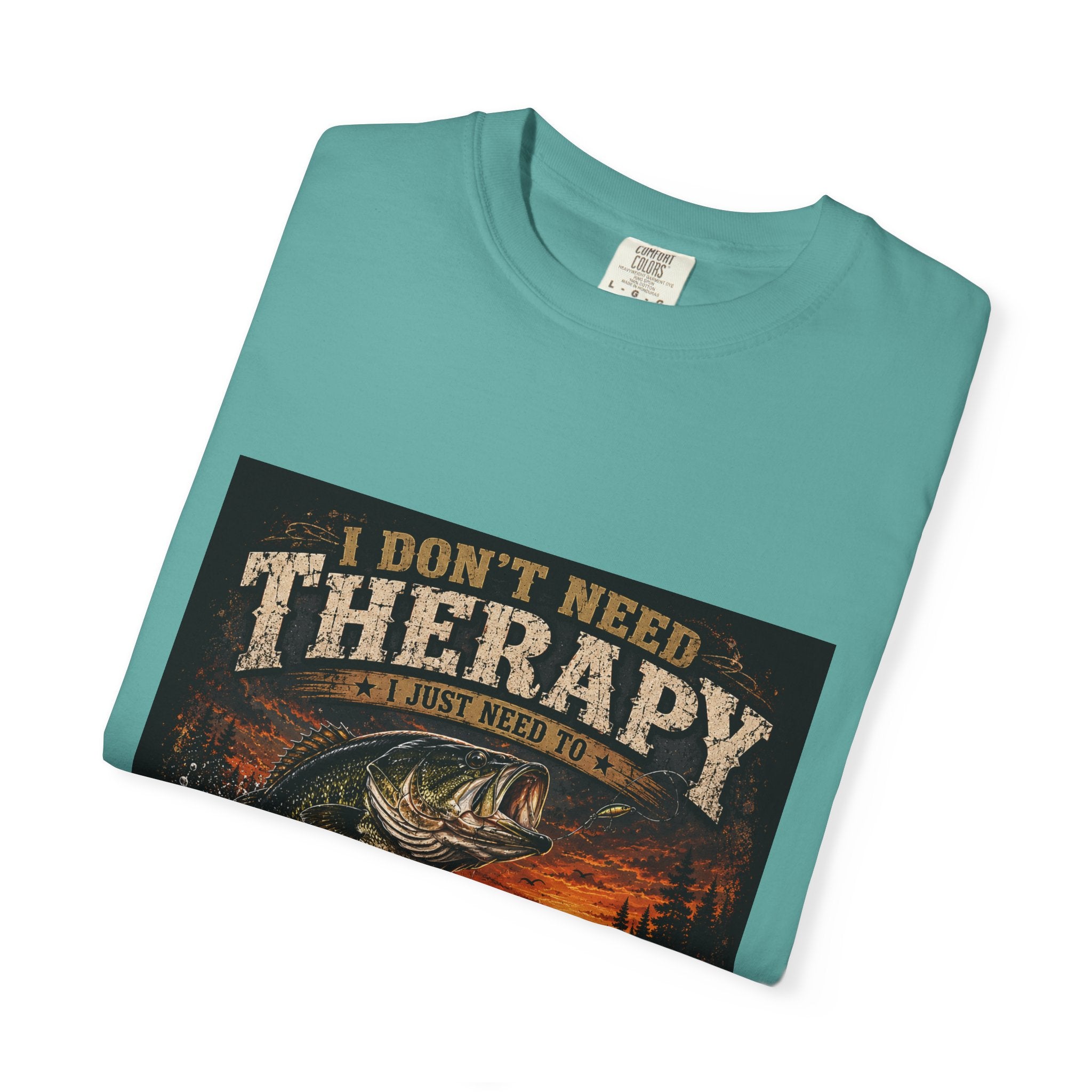 Fishing Therapy T-Shirt — “I Don’t Need Therapy, I Just Need To Go Fishing” Fishing Graphic Tee